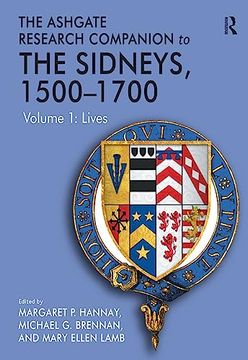 portada The Ashgate Research Companion to the Sidneys, 1500-1700, 2-Volume Set: Volume 1: Lives and Volume 2: Literature (in English)