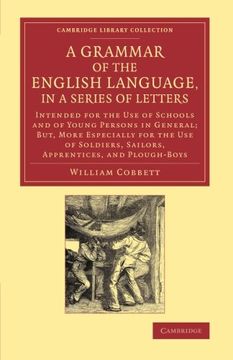 portada A Grammar of the English Language, in a Series of Letters (Cambridge Library Collection - Literary Studies) (en Inglés)