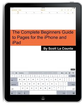 portada The Complete Beginners Guide to Pages for the iPhone and iPad: (2015 Edition) (en Inglés)