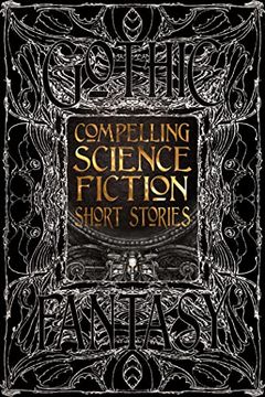 portada Compelling Science Fiction Short Stories (in English)