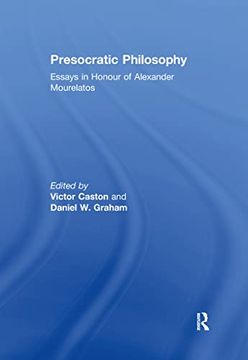 portada Presocratic Philosophy: Essays in Honour of Alexander Mourelatos