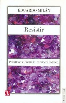portada Resistir. Insistencias Sobre el Presente Poético (in Spanish)
