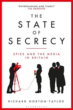 portada The State of Secrecy: Spies and the Media in Britain (en Inglés)