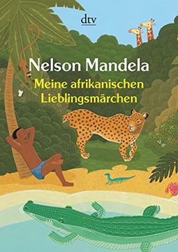 portada Meine Afrikanischen Lieblingsmã¤Rchen von Nelson Mandela und Matthias Wolf (1. Oktober 2006) 