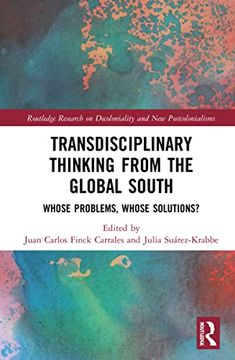 portada Transdisciplinary Thinking From the Global South (Routledge Research on Decoloniality and new Postcolonialisms) (in English)