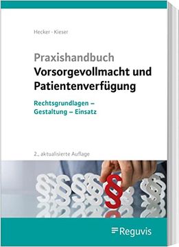 portada Praxishandbuch Vorsorgevollmacht und Patientenverfügung Rechtsgrundlagen - Gestaltung - Einsatz (en Alemán)