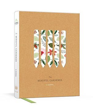 portada The Mindful Gardener: A Journal (New York Botanical Garden) (en Inglés)