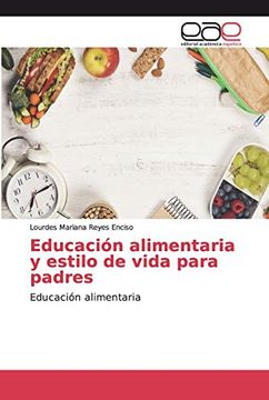 portada Educación Alimentaria y Estilo de Vida Para Padres: Educación Alimentaria