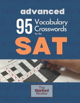 portada 95 Vocabulary Crosswords for the SAT - Advanced: Prepare to score 800 on the Reading Section (en Inglés)