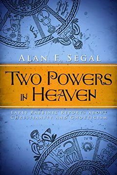 portada Two Powers in Heaven: Early Rabbinic Reports About Christianity and Gnosticism (Library of Early Christology) 