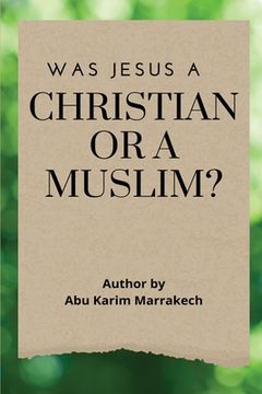 portada Was Jesus a Christian or a Muslim? 