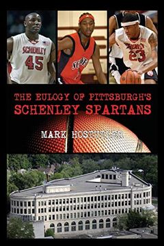 portada The Eulogy of Pittsburgh's Schenley Spartans (en Inglés)