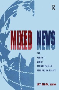 portada mixed news: the public/civic/communitarian journalism debate (en Inglés)