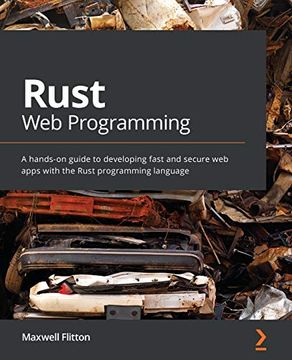 portada Rust web Programming: A Hands-On Guide to Developing Fast and Secure web Apps With the Rust Programming Language (en Inglés)