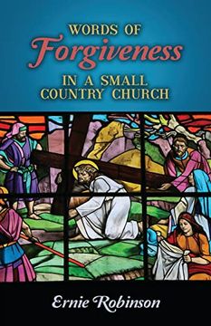 portada Words of Forgiveness in a Small Country Church (en Inglés)