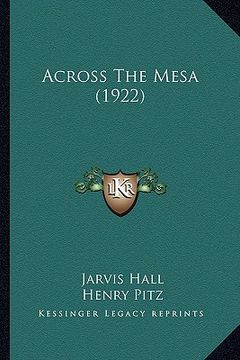 portada across the mesa (1922) (en Inglés)