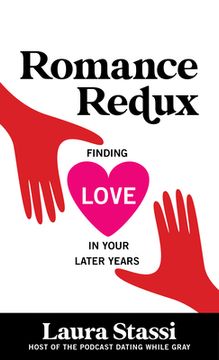portada Romance Redux: Finding Love in Your Later Years (en Inglés)
