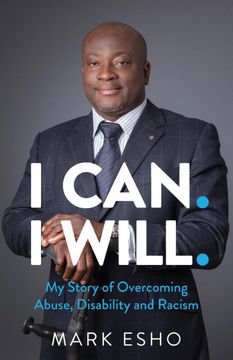 portada I Can. I Will. My Story of Overcoming Abuse, Disability and Racism 