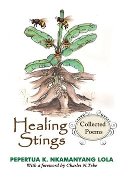 portada Healing Stings: Collected Poems (en Inglés)