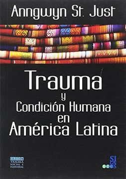 portada Trauma y Condición Humana en América Latina Trauma y Condición Humana en América Latina (in Spanish)