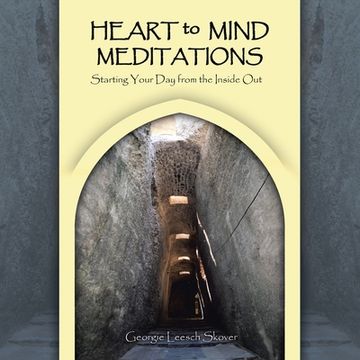 portada Heart to Mind Meditations: Starting Your Day from the Inside Out 