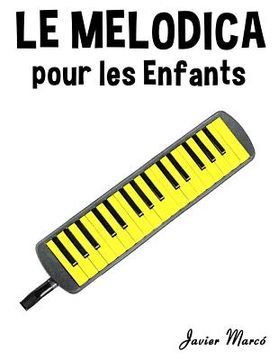 portada Le Melodica Pour Les Enfants: Chants de No (in French)