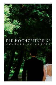 portada Die Hochzeitsreise: Ein Buch von Krieg und Liebe (in German)