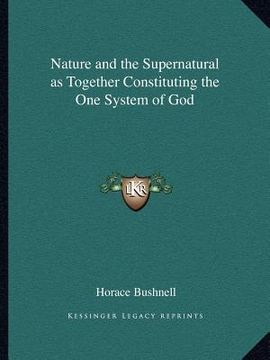 portada nature and the supernatural as together constituting the one system of god (in English)