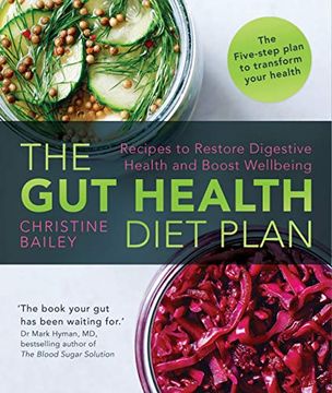 portada The Gut Health Diet Plan: Recipes to Restore Digestive Health and Boost Wellbeing (en Inglés)