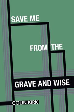 portada Save Me from the Grave and Wise (en Inglés)