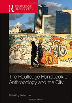 portada The Routledge Handbook of Anthropology and the City (en Inglés)