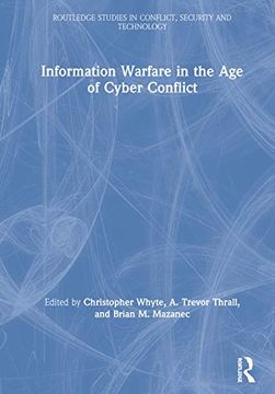 portada Information Warfare in the Age of Cyber Conflict (en Inglés)