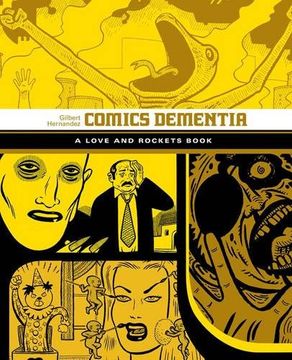 portada Comics Dementia: A Love and Rockets Book (en Inglés)