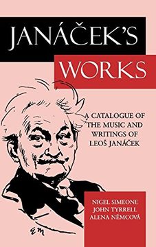portada Janácek's Works: A Catalogue of the Music and Writings of Leos Janácek (en Inglés)