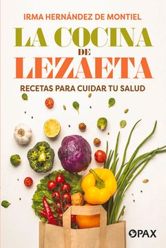portada La Cocina de Lezaeta: Recetas Para Cuidar Tu Salud
