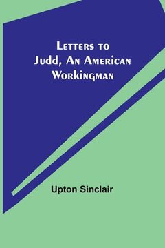 portada Letters to Judd, an American Workingman (in English)