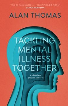 portada Tackling Mental Illness Together: A Biblical And Practical Approach