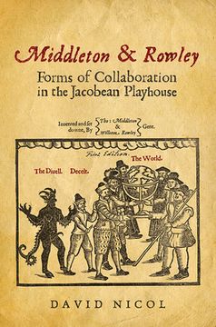 portada Middleton & Rowley: Forms of Collaboration in the Jacobean Playhouse (en Inglés)