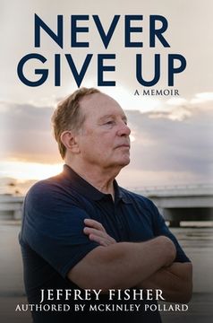 portada Never Give Up: A Memoir