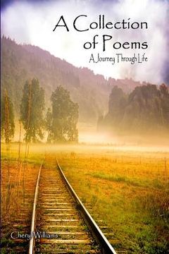 portada A Collection of Poems: A Journey through Life (in English)