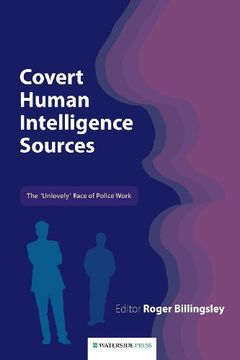 portada Covert Human Intelligence Sources: The 'Unlovely' Face of Police Work