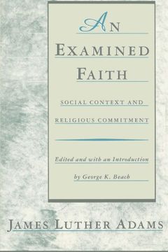 portada An Examined Faith: Social Context and Religious Commitment (en Inglés)