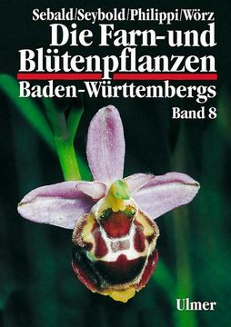 portada Die Farn- und Blütenpflanzen Baden-Württembergs Band 8 (in German)