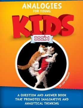 portada Analogies For Young Kids: Book 1 (Analoglies for Young Kids) (Volume 1) (en Inglés)