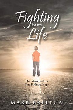 portada Fighting for my Life: One Man'S Battle to Find Faith and Hope (in English)