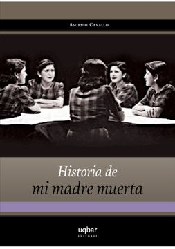 portada Historia de mi Madre Muerta (in Spanish)