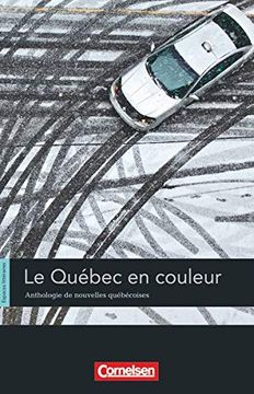 portada Espaces Littéraires: B1-B1+ - le Québec en Couleur: Anthologie de Nouvelles Québécoises. Lektüre: Anthologie de Nouvelles et de Contes. Lektüre: (en Francés)
