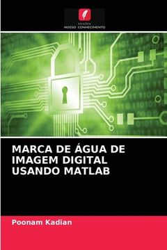 portada Marca de Água de Imagem Digital Usando Matlab (en Portugués)