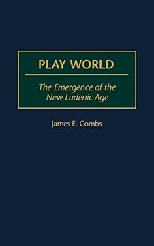 portada Play World: The Emergence of the new Ludenic age (en Inglés)