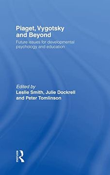 portada Piaget, Vygotsky & Beyond: Future Issues for Developmental Psychology and Education